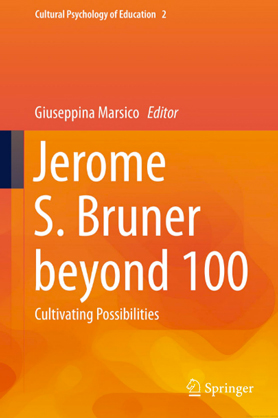 Jerome S. Bruner beyond 100 - Cultivating Possibilities